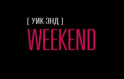 Weekend